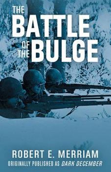 Paperback The Battle of the Bulge: Dark December Book