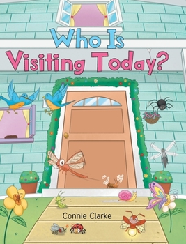 Hardcover Who Is Visiting Today? Book