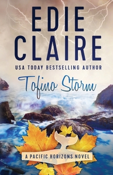 Tofino Storm - Book #5 of the Pacific Horizons