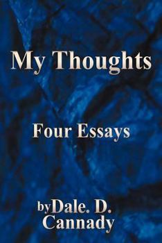 Paperback My Thoughts: Four Essays Book