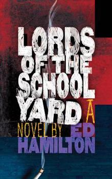 Paperback Lords of the Schoolyard Book