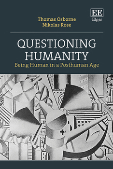 Paperback Questioning Humanity: Being Human in a Posthuman Age Book