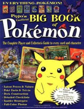 Paperback The Big Book of Pokemon: The Complete Player and Collector's Guide to Every Card and Character Book