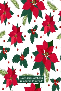 Dot Grid  Notebook: Cuaderno Punteado: Libreta Bonita con Páginas de Puntos Tamaño A5 (Spanish Edition)
