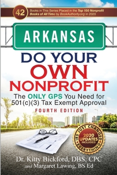 Paperback Arkansas Do Your Own Nonprofit: The Only GPS You Need for 501c3 Tax Exempt Approval Book