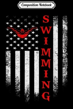 Composition Notebook: Vintage USA Swimming American Flag Swim Swimmer Funny Gift  Journal/Notebook Blank Lined Ruled 6x9 100 Pages