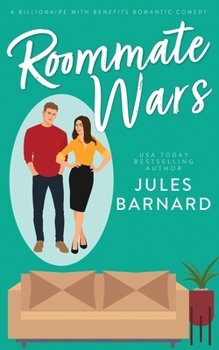 Paperback Roommate Wars: A Billionaire with Benefits Romantic Comedy Book