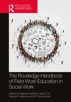 Hardcover The Routledge Handbook of Field Work Education in Social Work Book