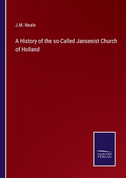 Paperback A History of the so-Called Jansenist Church of Holland Book