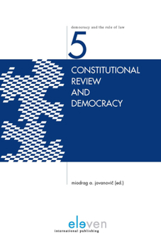 Hardcover Constitutional Review and Democracy: Volume 5 Book