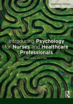 Hardcover Introducing Psychology for Nurses and Healthcare Professionals Book