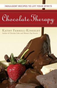 Hardcover Chocolate Therapy: Indulgent Recipes to Lift Your Spirits Book