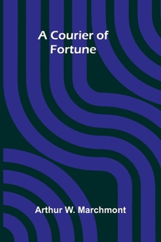 Paperback A Courier of Fortune Book