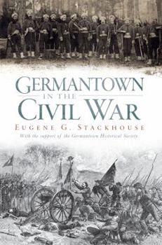 Paperback Germantown in the Civil War Book