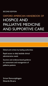 Oxford American Handbook of Hospice and Palliative Medicine (Oxford American Handbooks in Medicine) - Book  of the Oxford American Handbooks in Medicine
