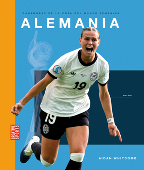 Alemania (Ganadoras de la Copa del Mundo Femenina) (Spanish Edition)