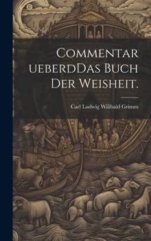 Hardcover Commentar ueberdDas Buch der Weisheit. [German] Book