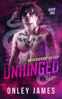 Unhinged - Book #1 of the Necessary Evils