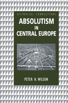 Hardcover Absolutism in Central Europe Book