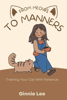 Paperback From Meows to Manners: Training Your Cat with Patience Book