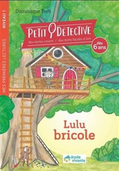 Paperback Lulu bricole - Niveau 1- Dès 6 ans [French] Book