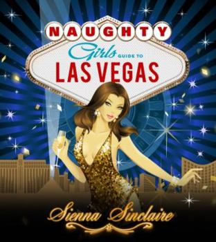 Paperback Naughty Girl's Guide to Las Vegas Book