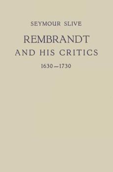 Paperback Rembrandt and His Critics 1630-1730 Book