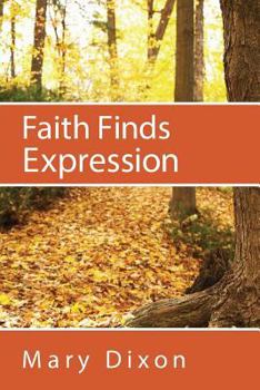 Paperback Faith Finds Expression Book