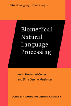 Biomedical Natural Language Processing - Book #11 of the Natural Language Processing
