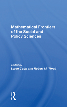 Paperback Mathematical Frontiers of the Social and Policy Sciences Book