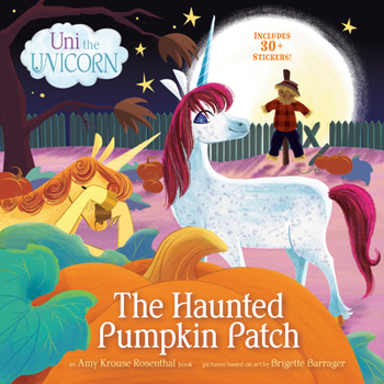 Uni the Unicorn: The Haunted Pumpkin Patch - Book  of the Uni the Unicorn