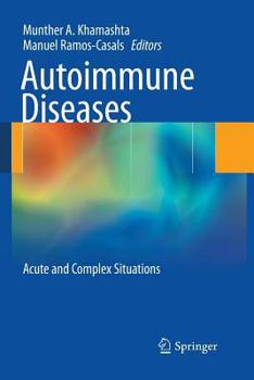 Paperback Autoimmune Diseases: Acute and Complex Situations Book