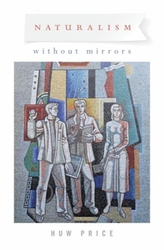 Hardcover Naturalism Without Mirrors Book