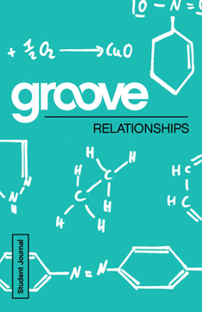 Paperback Groove: Relationships Student Journal Book
