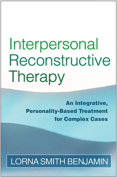 Hardcover Interpersonal Reconstructive Therapy: Promoting Change in Nonresponders Book