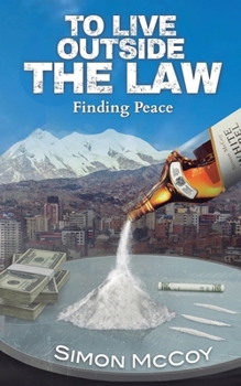 Paperback To Live Outside The Law: Finding Peace Book