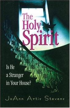 Paperback The Holy Spirit Is He a Stranger in your House? Book