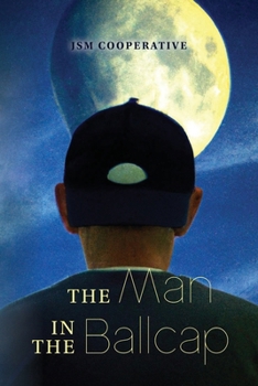 Paperback The Man in The Ballcap Book