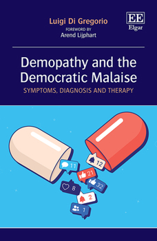 Hardcover Demopathy and the Democratic Malaise : Symptoms, Diagnosis and Therapy Book