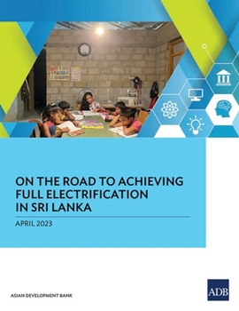 Paperback On the Road to Achieving Full Electrification in Sri Lanka Book