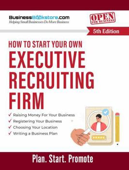 Paperback How to Start Your Own Executive Recruiting Firm Book