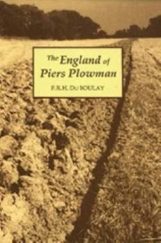 The England of Piers Plowman: William Langland and His Vision of the Fourteenth Century