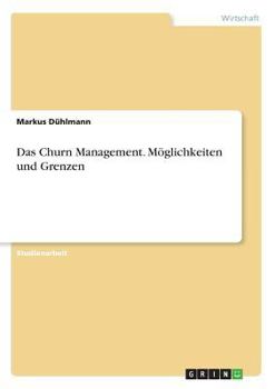 Paperback Das Churn Management. Möglichkeiten und Grenzen [German] Book