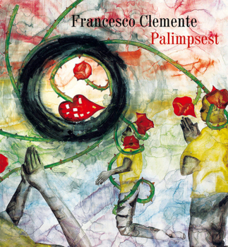 Hardcover Francesco Clemente: Palimpsest Book