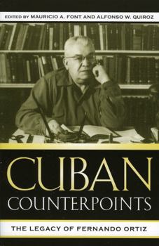 Cuban Counterpoints: The Legacy of Fernando Ortiz (Western Hemisphere Studies)