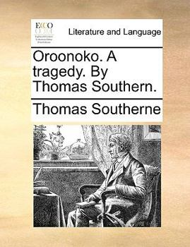 Paperback Oroonoko. a Tragedy. by Thomas Southern. Book