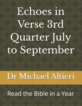 Echoes in Verse 3rd Quarter July to September: Read the Bible in a Year