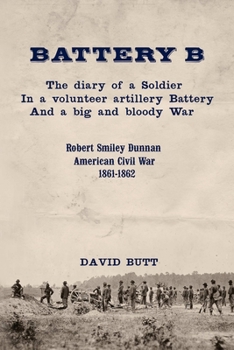 Paperback Battery B: the Diary of a Soldier (Second Edition) Book