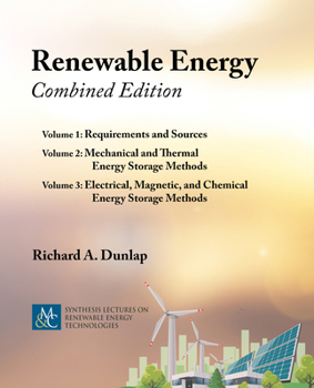 Renewable Energy: Combined Edition (Synthesis Lectures on Renewable Energy Technologies)