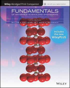 Paperback Fundamentals of Materials Science and Engineering: An Integrated Approach, 5e WileyPLUS NextGen Card with Loose-Leaf Print Companion Set Book